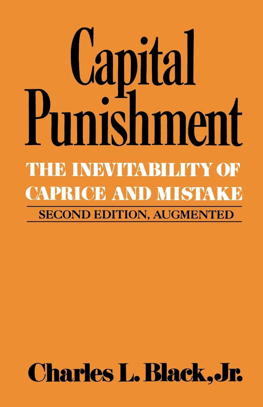 Capital Punishment (Inevitability of Caprice and Mistake)