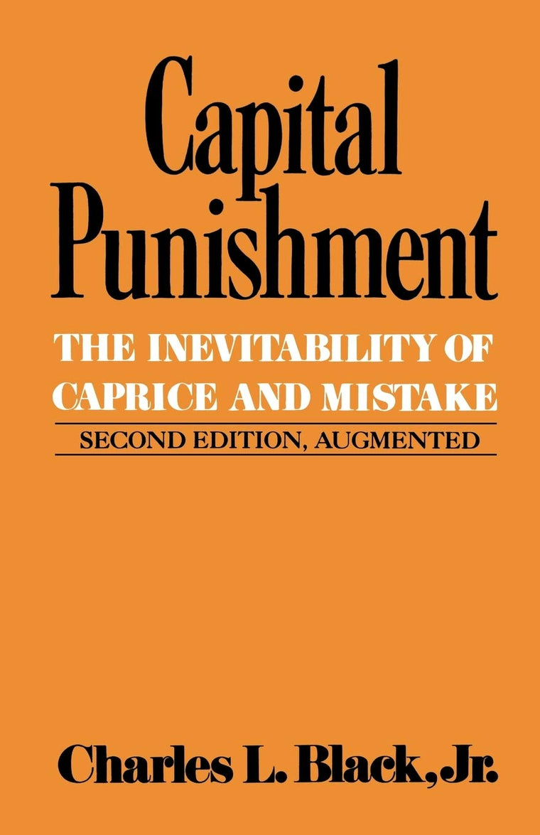 Capital Punishment (Inevitability of Caprice and Mistake)