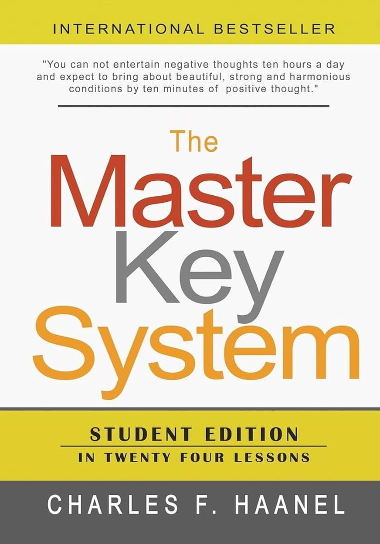 The Master Key System: Student Edition In Twenty Four Lessons
