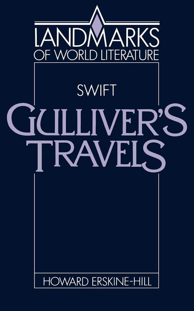 Swift: Gulliver's Travels (Landmarks of World Literature)