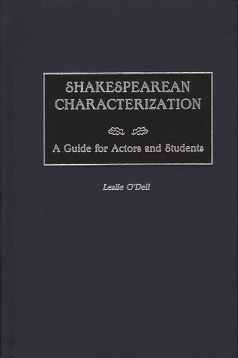 Shakespearean Characterization: A Guide for Actors and Students