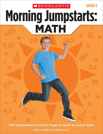 Morning Jumpstarts: Math, Grade 6: 100 Independent Practice Pages to Build Essential Skills