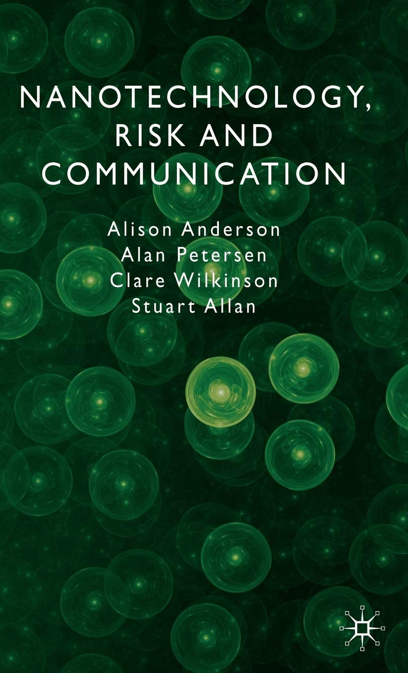 Nanotechnology, Risk and Communication