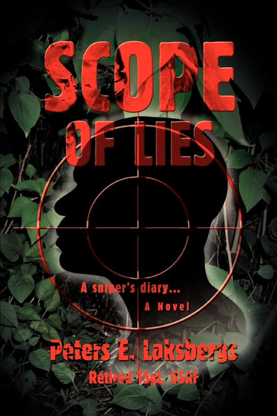 Scope of Lies: A snipers diary