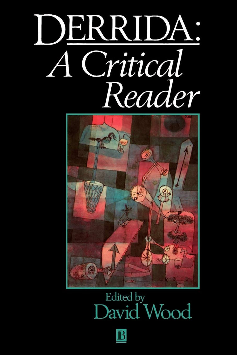 Derrida Critical Reader