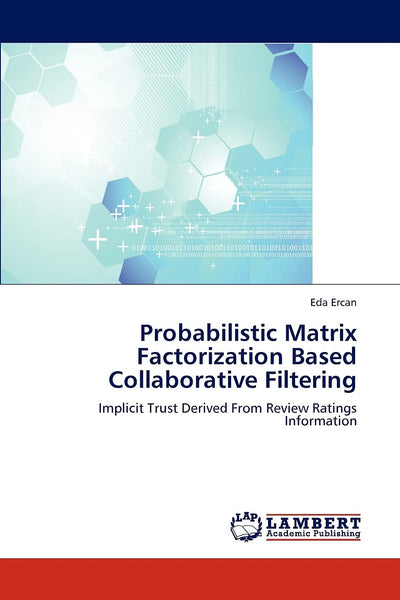 Probabilistic Matrix Factorization Based Collaborative Filtering: Implicit Trust Derived From Review Ratings Information