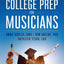 College Prep for Musicians: A Comprehensive Guide for Students, Parents, Teachers, and Counselors
