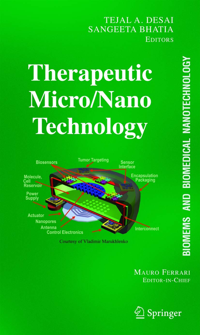 BioMEMS and Biomedical Nanotechnology, Vol. 3: Therapeutic Micro/Nanotechnology