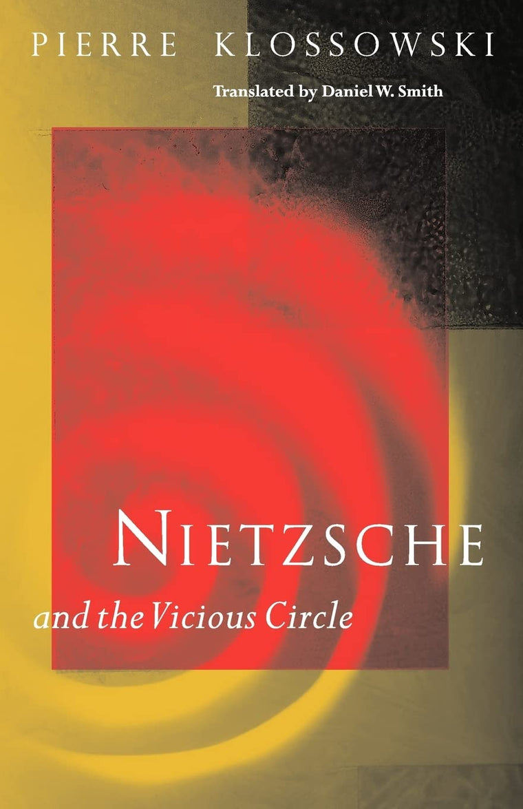 Nietzsche and the Vicious Circle by Pierre Klossowski (New)