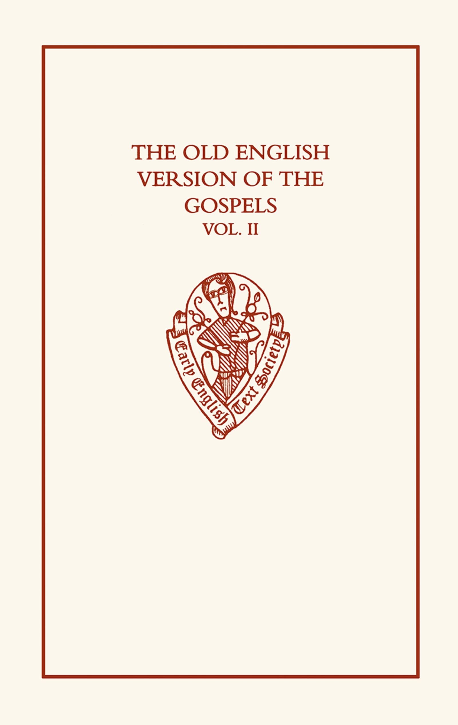 The Old English Version of the Gospels (Early English Text Society Original Series)