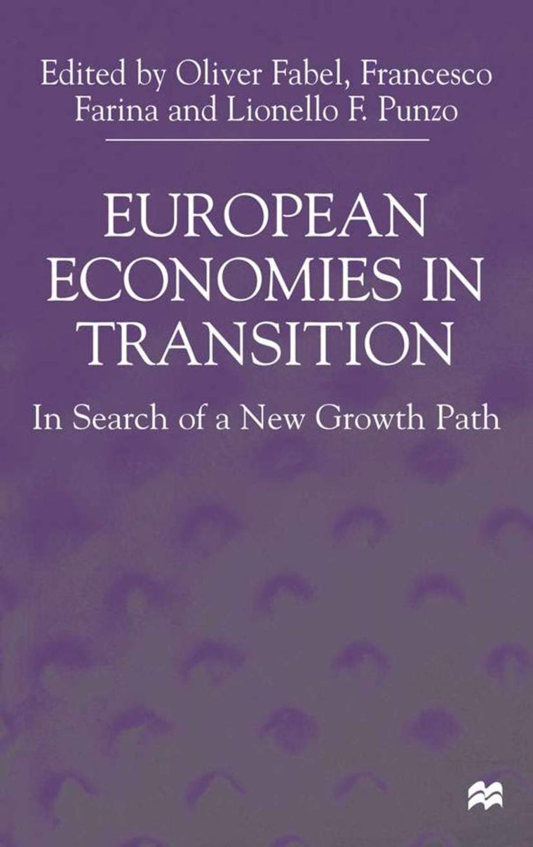 European Economies in Transition: In Search of a New Growth Path