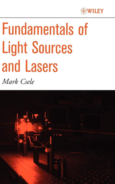 Fundamentals of Light Sources and Lasers