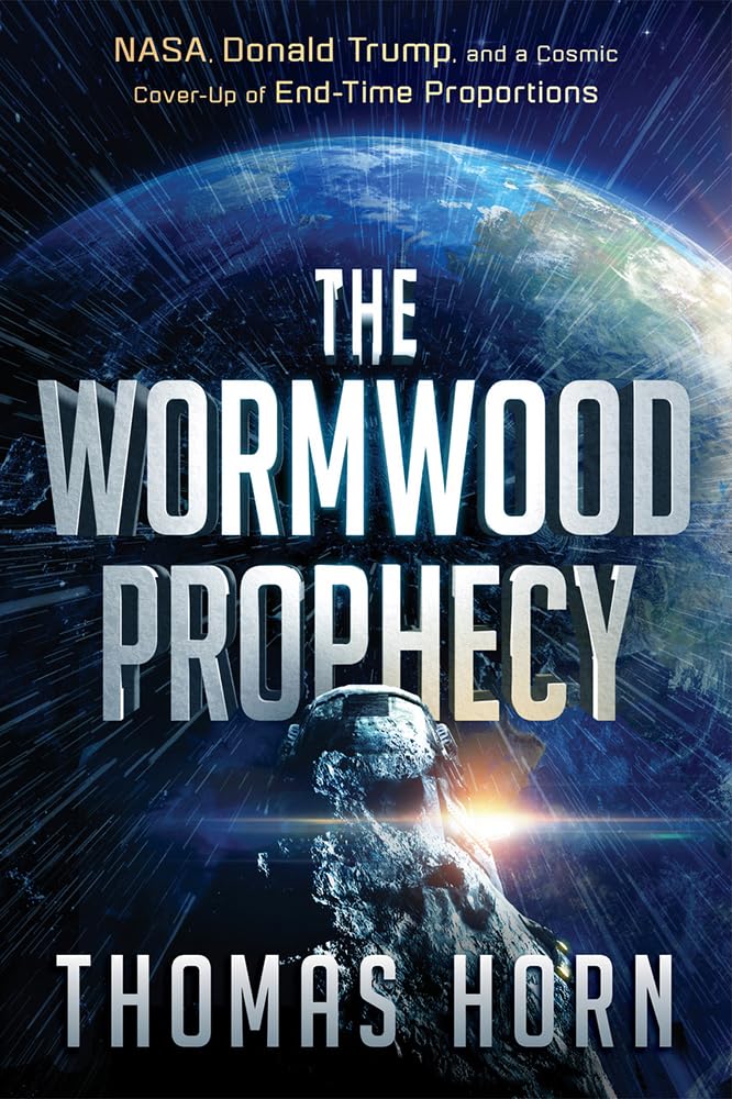 The Wormwood Prophecy: NASA, Donald Trump, and a Cosmic Cover