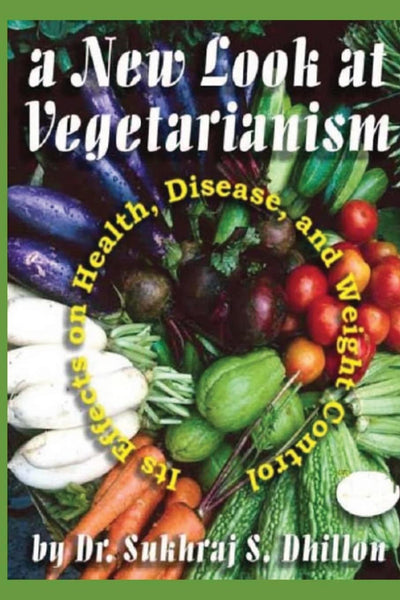 A New Look at Vegetarianism: Its Positive Effects on Health and Disease Control
