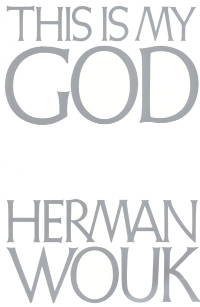 This Is My God by Wouk, Herman