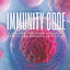 The Immunity Code: The New Paradigm for Immune Centric Health and Radical Anti-Aging.