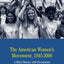 The American Women's Movement, 1945-2000: A Brief History with Documents (The Bedford Series in History and Culture)