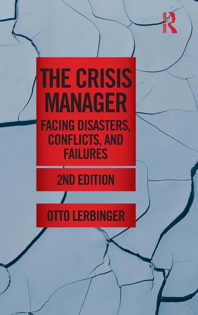 The Crisis Manager (Routledge Communication Series)