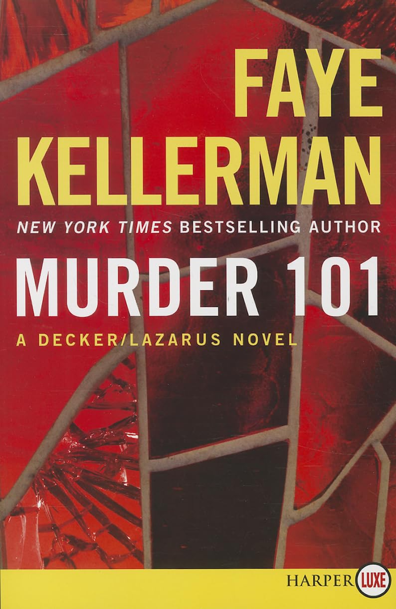 Murder 101: A Decker/Lazarus Novel (Decker/Lazarus Novels, 22)