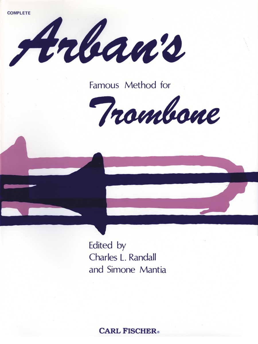 Arban's Famous Method for Trombone by Joseph Jean Baptiste L