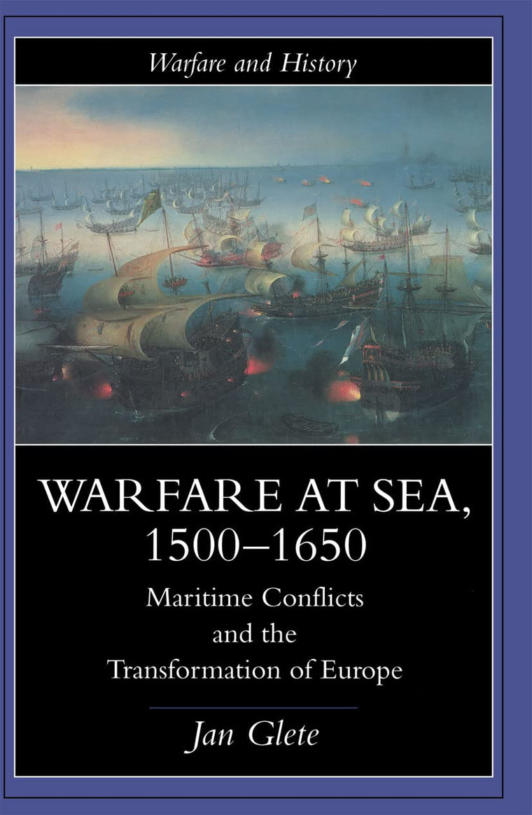 Warfare at Sea, 1500-1650 (Warfare and History)