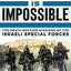 No Mission Is Impossible: The Death-Defying Missions of the