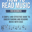 How to Read Music: For Beginners - A Simple and Effective Guide to Understanding and Reading Music with Ease (Essential Learning Tools for Musicians)