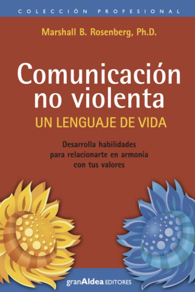 Comunicación no violenta: Un lenguaje de vida (Colección Profesional) (Spanish Edition)