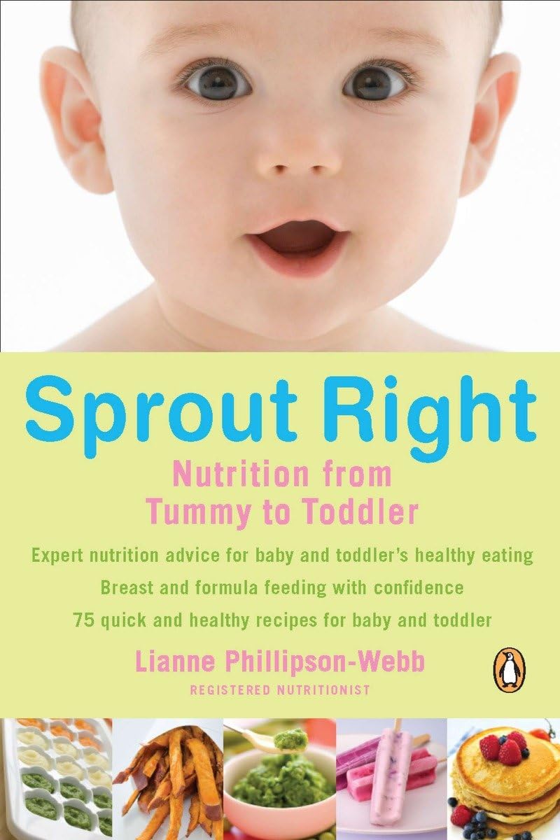Sprout Right: Nutrition From Tummy To Toddler