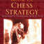 Complete Book of Chess Strategy by Jeremy Silman