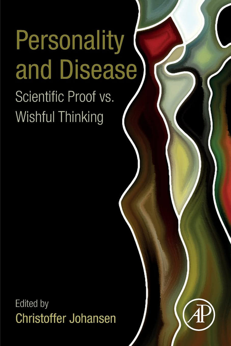 Personality and Disease: Scientific Proof vs. Wishful Thinking