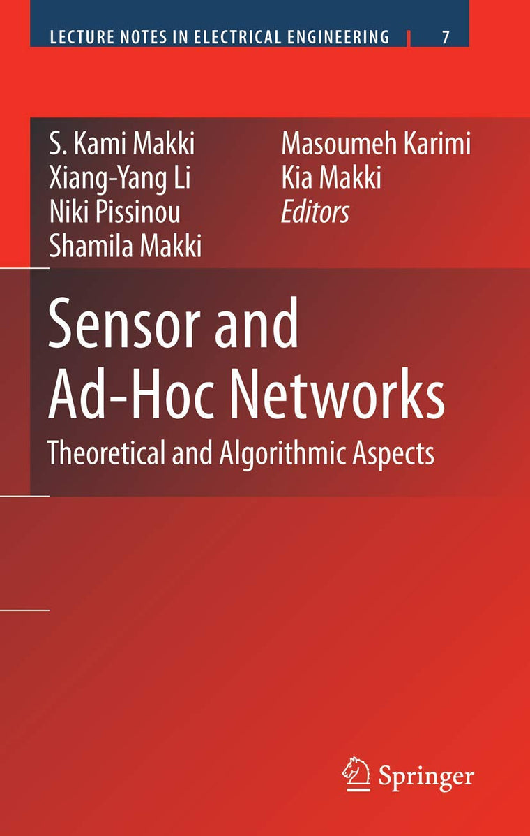 Sensor and Ad-Hoc Networks: Theoretical and Algorithmic Aspects (Lecture Notes in Electrical Engineering, 7)