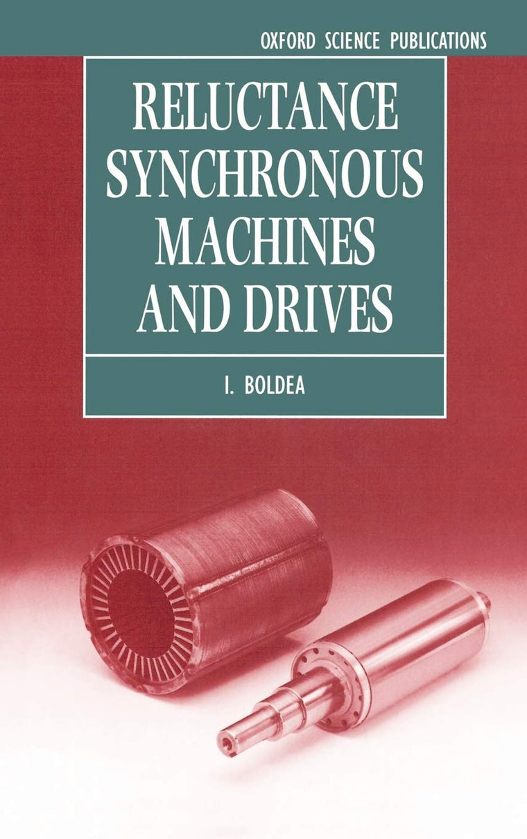 Reluctance Synchronous Machines and Drives (Monographs in Electrical and Electronic Engineering)