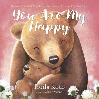 You Are My Happy: A Soothing Lullaby for Little Ones (Ages 4-8) About Gratitude and Love - A Mother's Day Gift