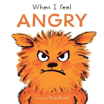 When I Feel Angry (First Feelings Series)