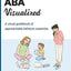 ABA Visualized Guidebook 2nd Edition: A visual guidebook of approachable behavior expertise