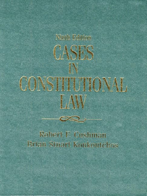Cases in Constitutional Law (9th Edition)