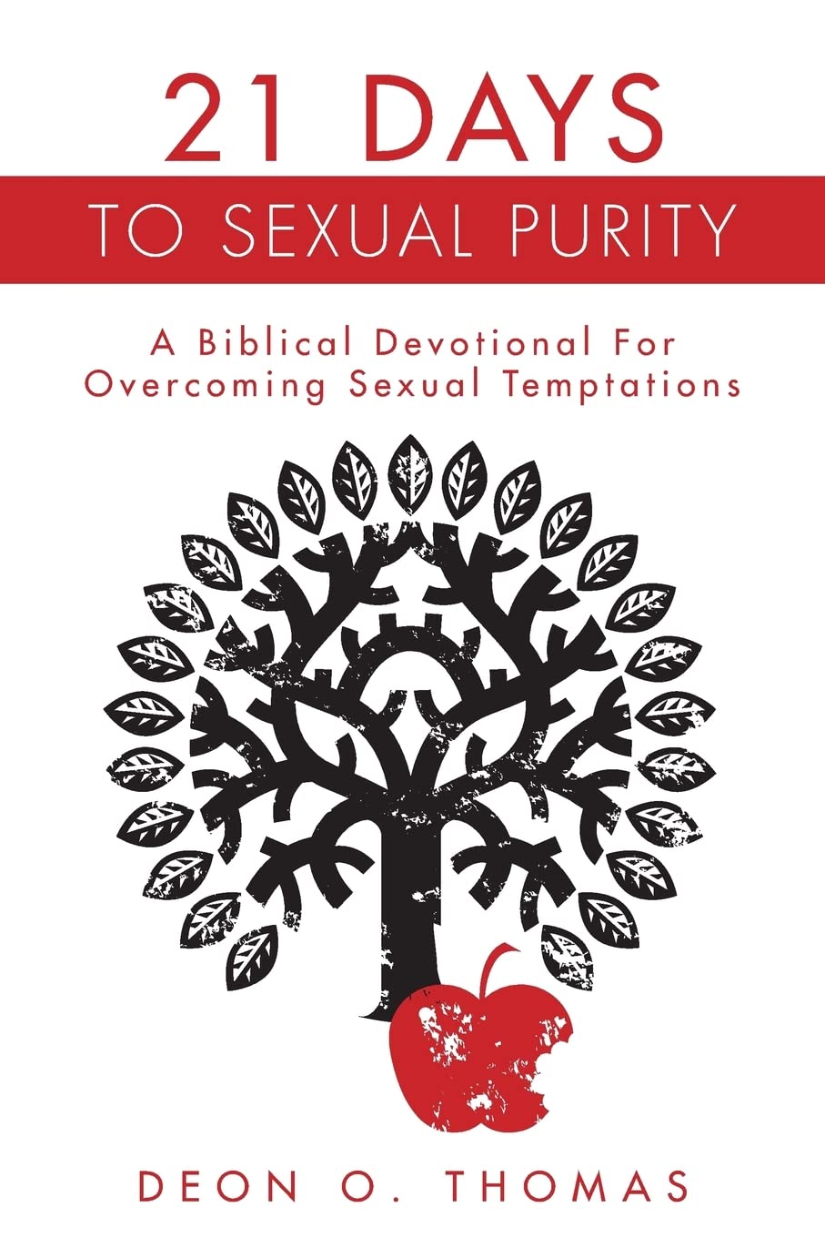21 Days To Sexual Purity: A Biblical Devotional For Overcoming Sexual Temptations (21 Days Series)