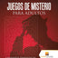 Juegos De Misterio Para Adultos : Laberintos Fantasticos (Spanish Edition)