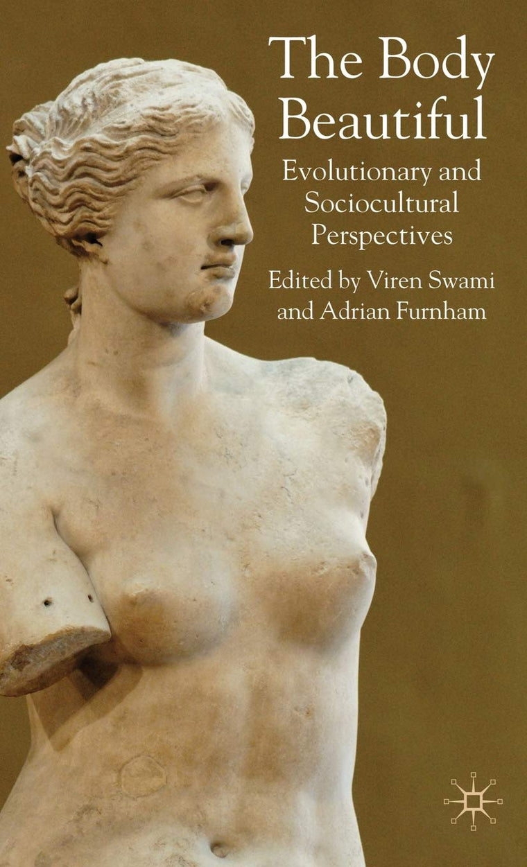The Body Beautiful: Evolutionary and Sociocultural Perspectives