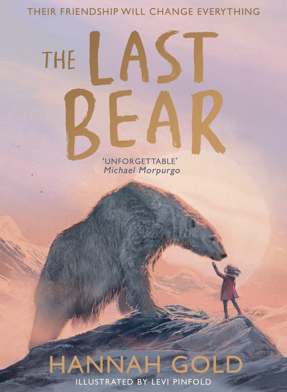 The Last Bear: A stunning debut childrens book and a battle cry for our planet