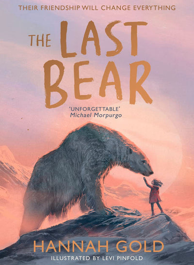 The Last Bear: A stunning debut childrens book and a battle cry for our planet