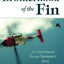 Brotherhood of the Fin: A Coast Guard Rescue Swimmer's Story