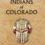 Indians of Colorado (Encyclopedia of Native Americans)