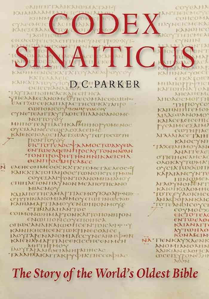 Codex Sinaiticus: The Story of the World's Oldest Bible