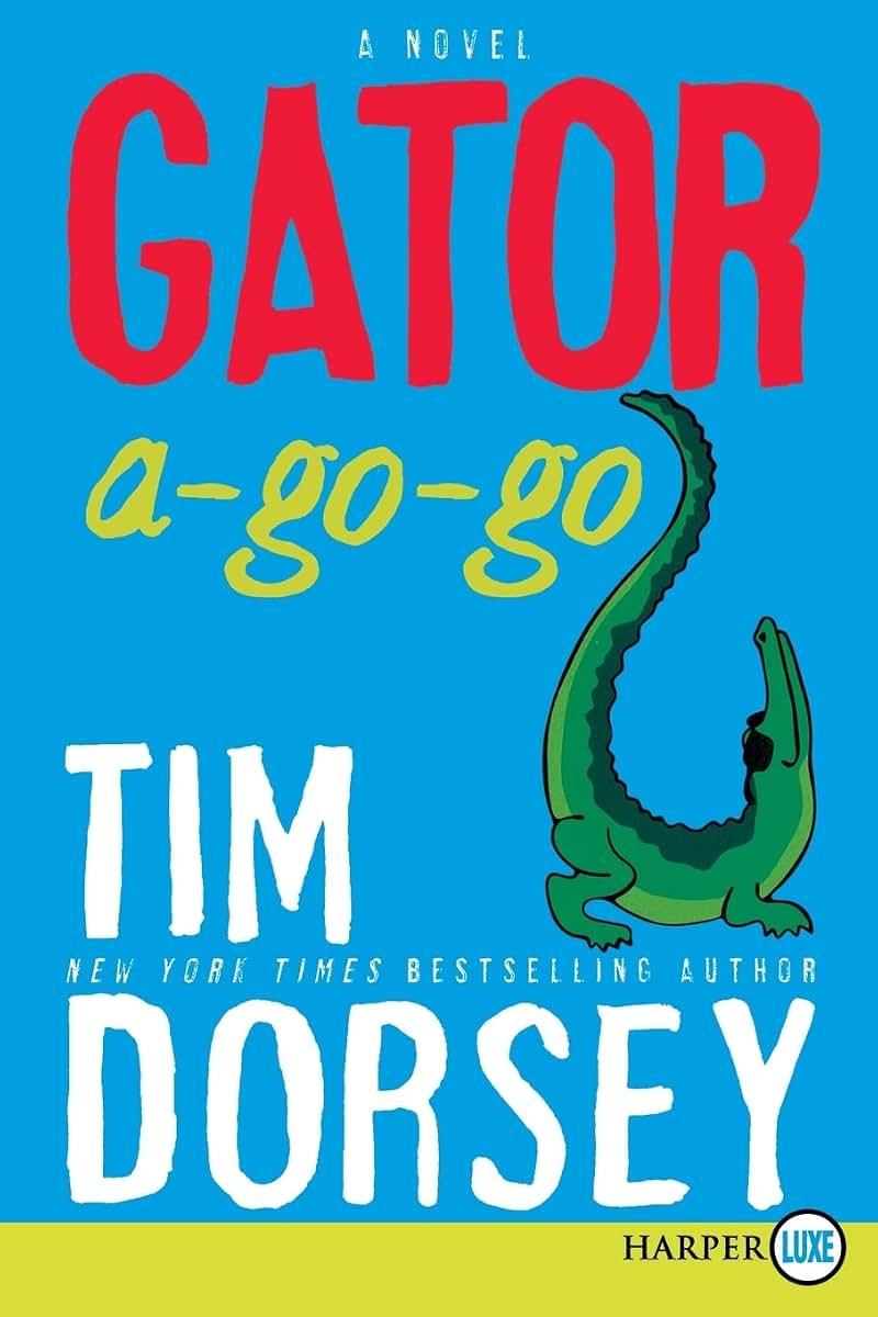 Gator A-Go-Go: A Novel (Serge Storms, 12)