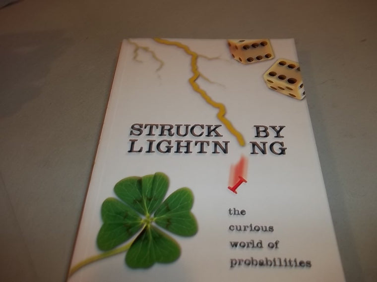 Struck by Lightning: The Curious World of Probabilities