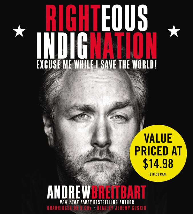 Righteous Indignation: Excuse Me While I Save the World