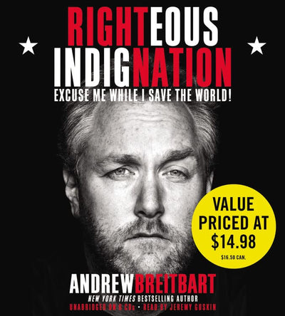Righteous Indignation: Excuse Me While I Save the World