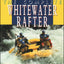 The Complete Whitewater Rafter